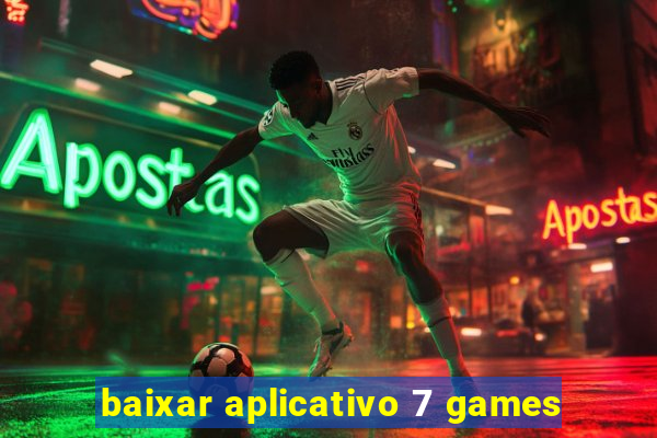 baixar aplicativo 7 games